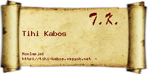 Tihi Kabos névjegykártya